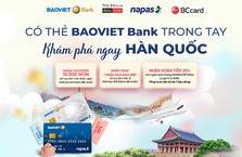 Chủ thẻ BAOVIET Bank nhận ưu đãi khi chi tiêu tại Hàn Quốc