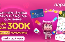 Rước quà 300.000đ khi nạp tiền vào Ví MoMo với NAPAS