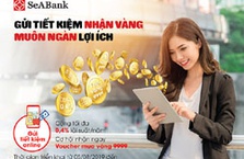 SeABank khuyến mại gửi tiết kiệm nhận vàng
