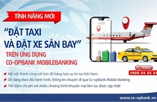 Co-opBank ra mắt tính năng đặt xe giúp khách hàng tối ưu chi phí