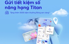 Gửi tiết kiệm số - Nâng hạng Titan - Nhận ngàn dặm thưởng trên App MBBank