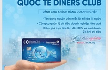 Ngập tràn ưu đãi từ thẻ tín dụng quốc tế doanh nghiệp VietinBank Diners Club