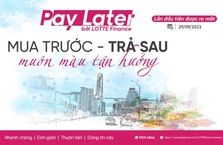 LOTTE Finance ra mắt dịch vụ mua trước – trả sau (PayLater bởi LOTTE Finance)