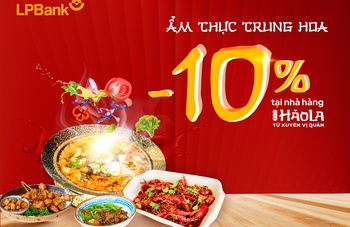 Ẩm thực Trung Hoa giảm 10% tại nhà hàng HảoLa