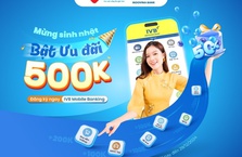 “Rinh” ngay quà “đỉnh” tới 500.000 đồng khi mở tài khoản IVB Mobile Banking