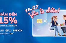 Giảm đến 15% khi thanh toán bằng thẻ Sacombank