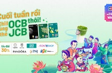 Chương trình ưu đãi “Happy weekend” dành cho chủ thẻ OCB JCB