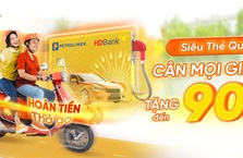 Hoàn đến 900 nghìn đồng khi đổ xăng bằng thẻ HDBank
