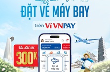 Bay xa giá hời: Giảm đến 300.000 đồng khi đặt vé máy bay trên ví VNPAY