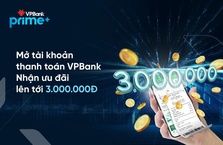 VPBank ưu đãi bất tận bạn đã sẵn sàng nhận chưa?
