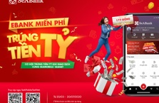 Cơ hội trúng tiền tỷ khi sử dụng SeANet/SeAMobile của SeABank