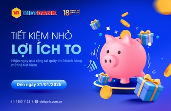 Chương trình khuyến mại TIẾT KIỆM NHỎ - LỢI ÍCH TO