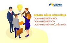 GPBank đồng hành cùng doanh nghiệp vi mô và doanh nghiệp vừa, nhỏ, siêu nhỏ