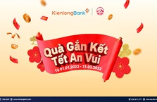 KienlongBank khuyến mại “Quà gắn kết - Tết An Vui”
