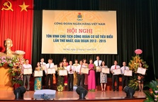 Công đoàn Ngân hàng Việt Nam tổ chức Hội nghị tôn vinh Chủ tịch Công đoàn cơ sở tiêu biểu