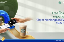 CHẠM THANH TOÁN THẺ KIENLONGBANK VISA MIỄN PHÍ UPSIZE TẠI STARBUCKS