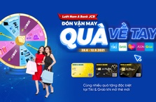 LƯỚT NAM A BANK JCB, ĐÓN VẬN MAY, QUÀ VỀ TAY