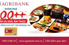 Ưu đãi tại hơn 100 nhà hàng cho chủ thẻ Agribank JCB