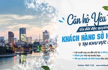 ƯU ĐÃI ĐẶC QUYỀN CỦA VIETBANK DÀNH CHO KHÁCH HÀNG CÁ NHÂN VAY VỐN TẠI KHU VỰC HÀ NỘI