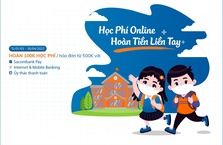 Hoàn ngay 100.000 đồng khi thanh toán học phí qua Sacombank