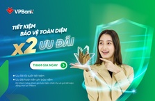 Gửi phí bảo hiểm năm 2 tại VPBank - Đón bộ đôi ưu đãi