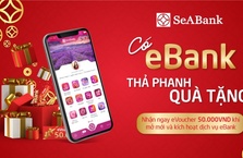 Mở mới EBank và nhận hàng ngàn voucher hấp dẫn từ SeABank