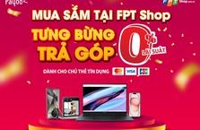 Payoo hỗ trợ khách mua hàng trả góp 0% lãi suất tại FPT Shop