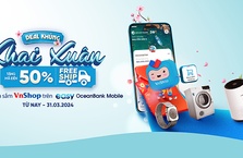 Deal “khủng” khai xuân, rộn ràng mua sắm VnShop trên Easy OceanBank Mobile