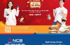 NCB khuyến mãi “Chạm thẻ Napas - Nhận ngay E-voucher 30k”