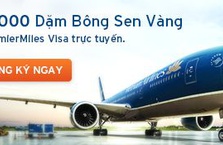 TẶNG ĐẾN 15.000 DẶM BÔNG SEN VÀNG KHI MỞ THẺ CITI PREMIERMILES VISA TRỰC TUYẾN