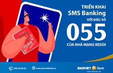 BaoVietBank triển khai SMS Banking đối với đầu số 055 của nhà mạng Reddi