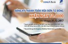 Đăng ký thanh toán hóa đơn tự động nhận ngay 50.000 VND