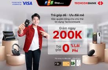 Chương trình ưu đãi cho Chủ thẻ tín dụng Techcombank khi chi tiêu và chuyển đổi trả góp tại đối tác FPT Shop