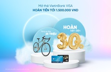 Mở thẻ VietinBank Visa nhận hoàn tiền đến 1.500.000 đồng