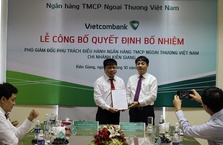 VIETCOMBANK CÔNG BỐ QUYẾT ĐỊNH GIAO NHIỆM VỤ PHỤ TRÁCH ĐIỀU HÀNH CHI NHÁNH KIÊN GIANG