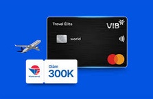Giảm 300.000 VNĐ khi thanh toán tour tại Vietravel cùng thẻ tín dụng VIB