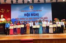 13 GIA ĐÌNH CNVCLĐ TIÊU BIỂU VIETCOMBANK ĐƯỢC CÔNG ĐOÀN NGÂN HÀNG VIỆT NAM VINH DANH