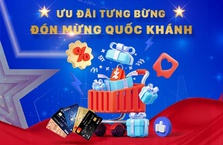 Ưu đãi tưng bừng - Đón mừng Quốc khánh