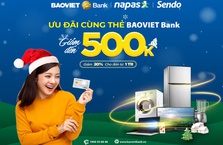 Giảm đến 500K khi thanh toán thẻ BaoVietBank tại Sendo