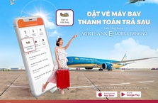 Thanh toán trả sau vé Vietnam Airlines nhanh chóng ngay trên ứng dụng Agribank E-Mobile Banking