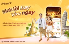 Chương trình siêu khuyến mãi: Sinh lời hay - Vi vu ngay