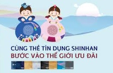 Cùng Thẻ Tín Dụng Shinhan, Bước Vào Thế Giới Ưu Đãi