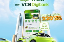 Deal hot: Tiết kiệm 220.000 VND khi Gọi Taxi trên VCB Digibank