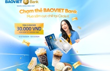 Chạm thẻ BAOVIET Bank, nhận ngay 30.000VND tại Circle K