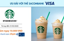 Ưu đãi tại Starbucks với thẻ Sacombank Visa