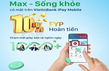 VietinBank iPay Mobile ra mắt “Max - Sống khỏe”