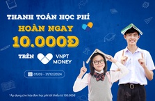 VNPT Money hoàn tiền cho khách thanh toán học phí qua mã QR