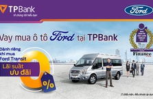 TPBank ưu đãi độc quyền lãi suất 0% cho khách hàng mua xe Ford
