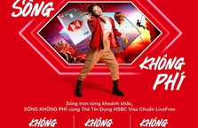 HSBC ra mắt thẻ LiveFree dành riêng cho giới trẻ Việt Nam