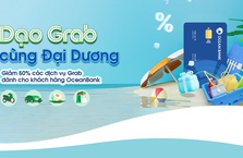 “Dạo Grab cùng Đại Dương”: giảm 50% dịch vụ GrabFood, GrabMart, GrabBike, GrabCar